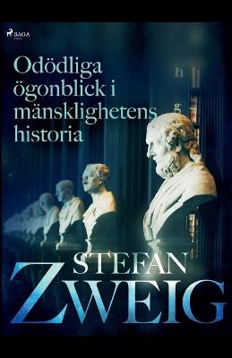 Book cover for Odödliga ögonblick i mänsklighetens historia