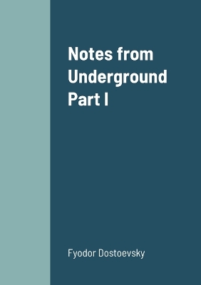 Book cover for Notes from Underground Part I