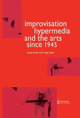 Book cover for Improvisation Hypermedia and the Arts since 1945