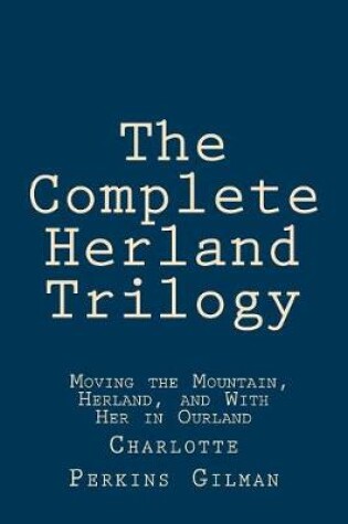 Cover of The Complete Herland Trilogy