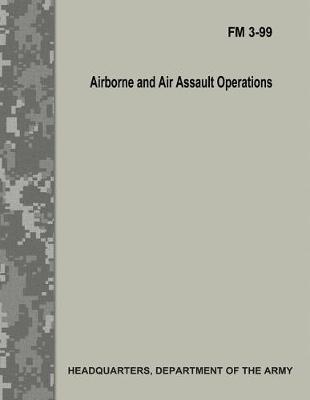 Book cover for Airborne and Air Assault Operations (FM 3-99)