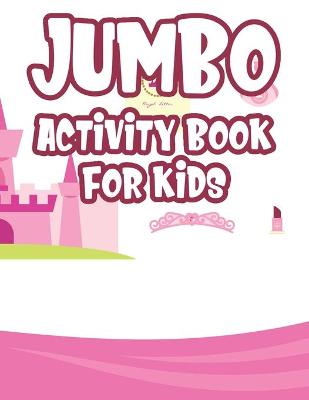 Book cover for Jumbo Activity Book For Kids