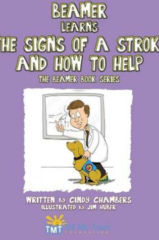 Cover of Beamer Learns the Signs of a Stroke and How to Help