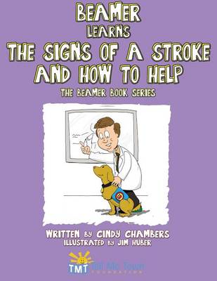 Book cover for Beamer Learns the Signs of a Stroke and How to Help