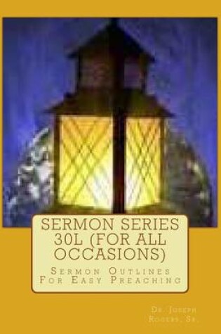 Cover of Sermon Series 30L (For All Occasions)