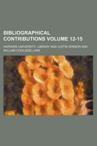 Cover of Bibliographical Contributions Volume 12-15
