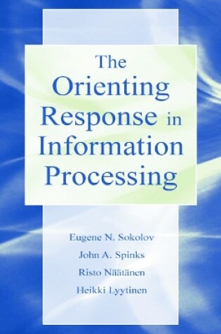 Cover of The Orienting Response in Information Processing