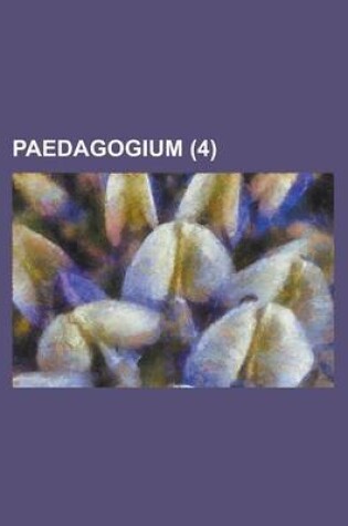 Cover of Paedagogium (4 )