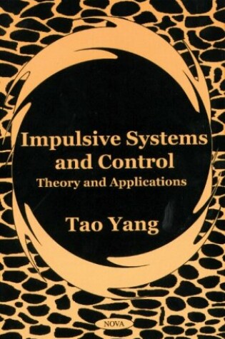 Cover of Impulsive Systems and Control