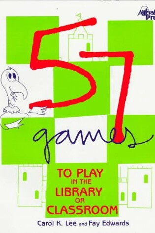 Cover of 57 Games to Play in the Library or Classroom