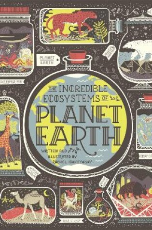 Cover of The Incredible Ecosystems of Planet Earth