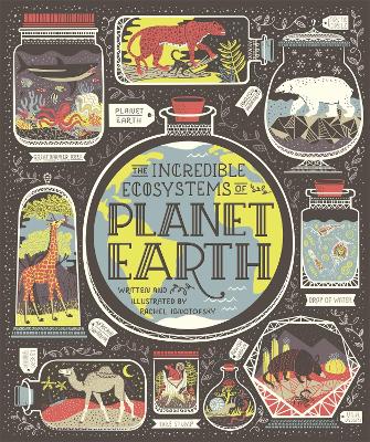 Book cover for The Incredible Ecosystems of Planet Earth