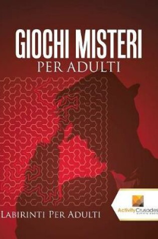 Cover of Giochi Misteri Per Adulti