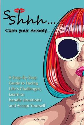 Book cover for Sshhh...Calm your Anxiety...