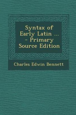 Cover of Syntax of Early Latin ...