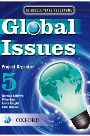 Cover of Global Issues: MYP Project Organizer 5