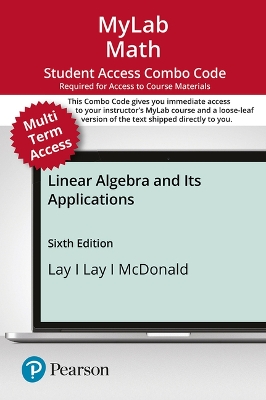 Book cover for Mylab Math with Pearson Etext -- Combo Access Card -- For Linear Algebra and Its Applications (24 Months)