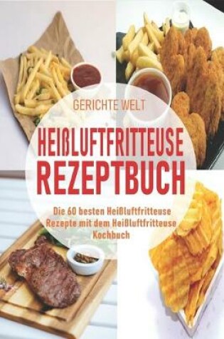Cover of Heissluftfritteuse Rezeptbuch