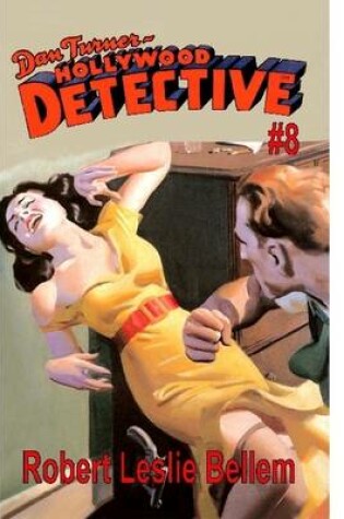 Cover of Dan Turner Hollywood Detective #8