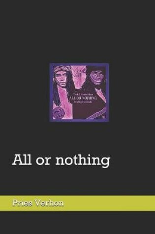 Cover of All or nothing