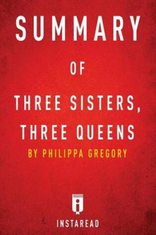 Cover of Summary of Three Sisters, Three Queens
