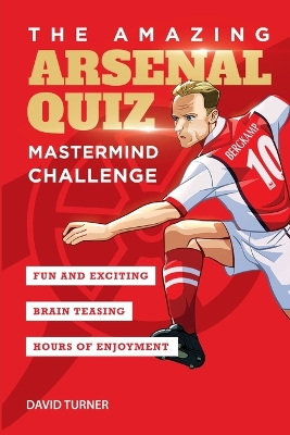 Cover of The Amazing Arsenal Quiz