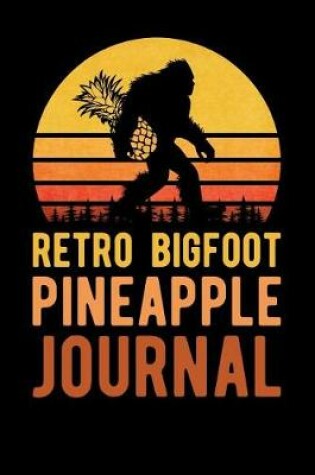 Cover of Retro Bigfoot Pineapple Journal