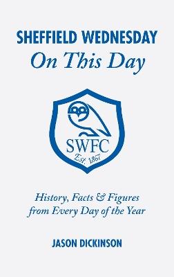 Book cover for Sheffield Wednesday on This Day