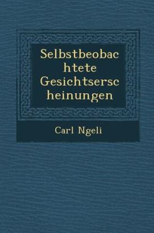 Cover of Selbstbeobachtete Gesichtserscheinungen