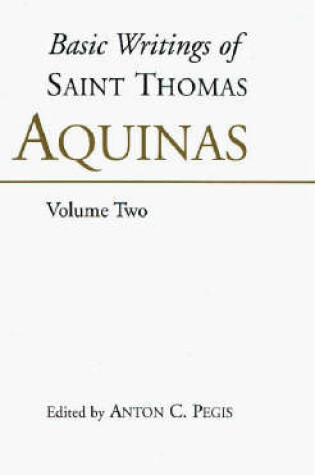 Cover of Basic Writings of St. Thomas Aquinas: (Volume 2)