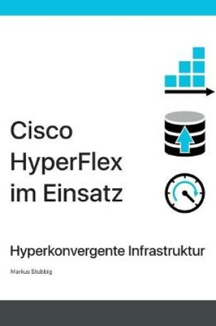 Cover of Cisco HyperFlex im Einsatz