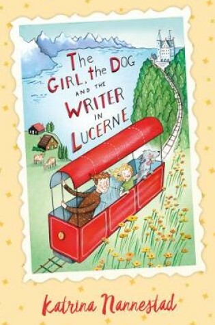 Cover of The Girl, the Dog and the Writer in Lucerne