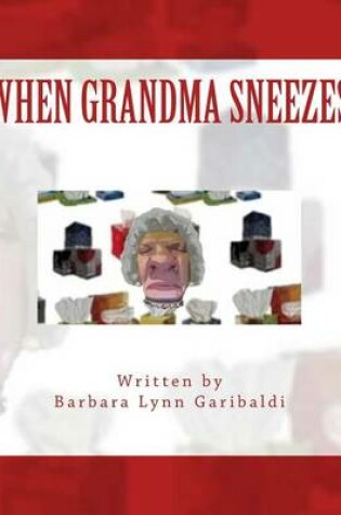 Cover of When Grandma Sneezes