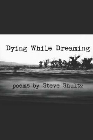 Cover of Dying While Dreaming