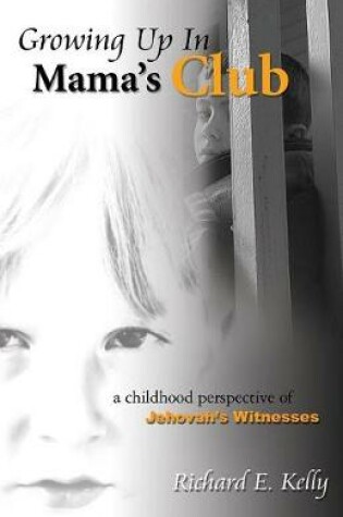 Cover of Growing Up In Mama's Club - 3rd Edition