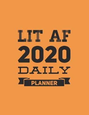 Book cover for Lit AF 2020 Daily Planner