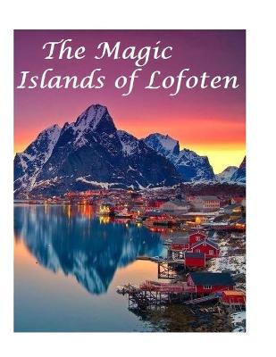 Book cover for The Magic Islands of Lofoten