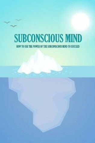 Cover of Subconscious Mind