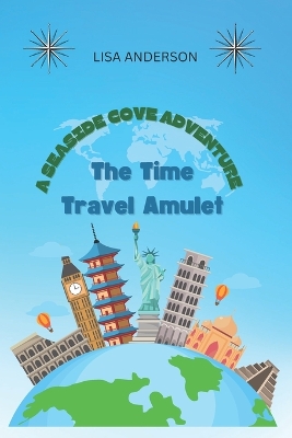 Book cover for The Time Travel Amulet