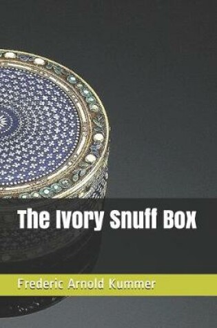 Cover of The Ivory Snuff Box