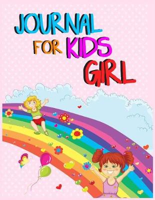 Book cover for Journal For Kids Girl