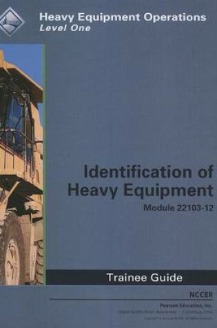 Cover of 22103-12 Indentification of Heavy Equipment TG