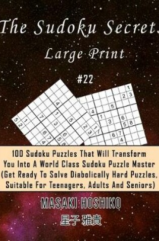 Cover of The Sudoku Secrets - Large Print #22