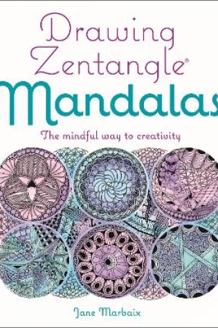 Cover of Drawing Zentangle Mandalas