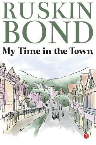 Cover of My Time in the Town