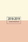 Book cover for Academic Weekly Planner 2018-2019