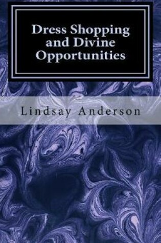 Cover of Dress Shopping and Divine Opportunities