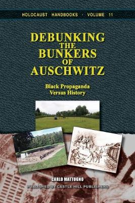 Book cover for Debunking the Bunkers of Auschwitz