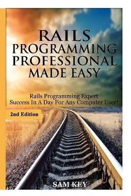 Cover of Rails Programming Professional Made Easy