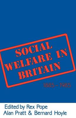 Book cover for Social Welfare in Britain 1885-1985